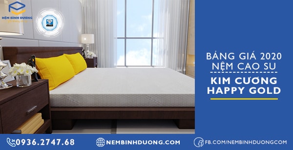 Bảng giá 2020 Nệm cao su Kim Cương Happy Gold - Nệm Bình Dương