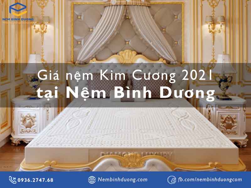 Giá nệm Kim Cương 2021 - Nệm Bình Dương