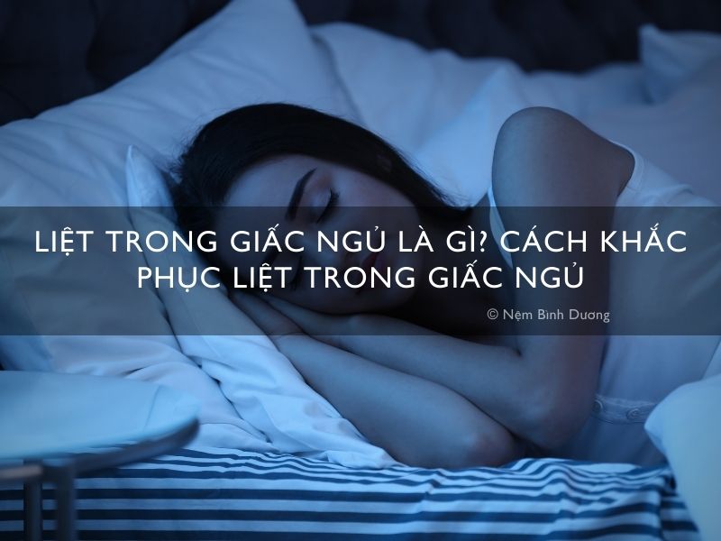 Liệt trong giấc ngủ là gì? Cách khắc phục liệt trong giấc ngủ