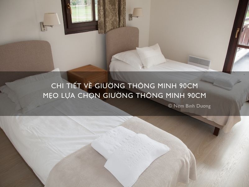 Chi tiết về giường thông minh 90cm - Mẹo lựa chọn giường thông minh 90cm