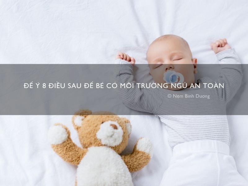 Để ý 8 điều sau để bé có môi trường ngủ an toàn