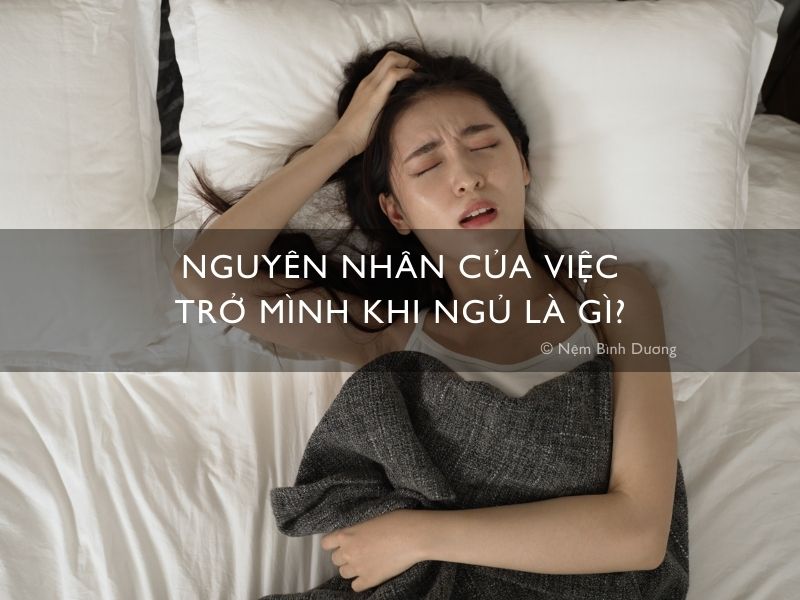 Nguyên nhân của việc trở mình khi ngủ là gì?