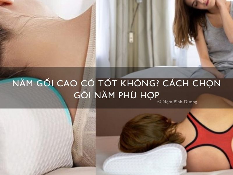 Nằm gối cao có tốt không? Cách chọn gối nằm phù hợp