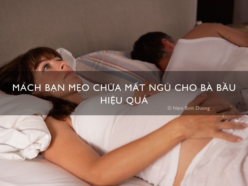 Mách bạn mẹo chữa mất ngủ cho bà bầu hiệu quả