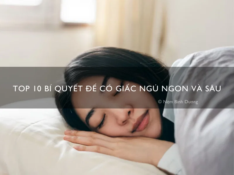 Top 10 bí quyết để có giấc ngủ ngon và sâu