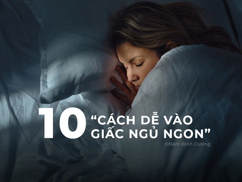 10 Cách Dễ Vào Giấc Ngủ Ngon Mỗi Đêm