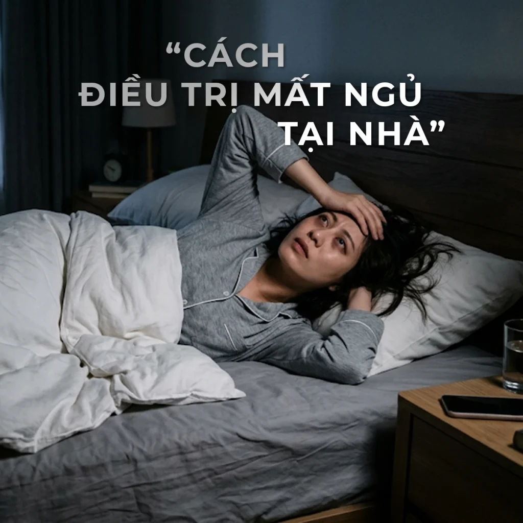 Cách điều trị mất ngủ tại nhà