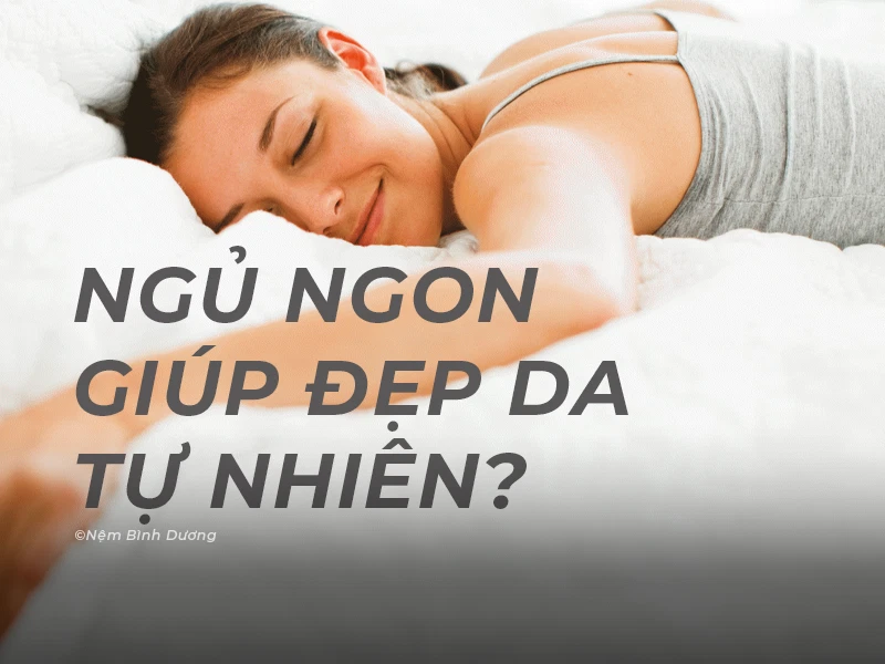 Ngủ Ngon Làm Đẹp Da Tự Nhiên: Bí Quyết Khoa Học Hiệu Quả 1 Ngủ Ngon Làm Đẹp Da Tự Nhiên: Bí Quyết Khoa Học Hiệu Quả