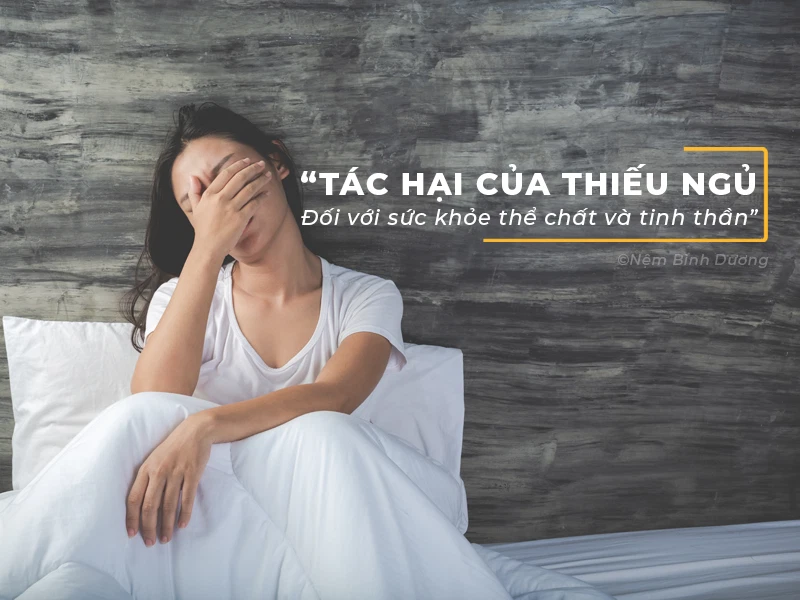 Tác hại của thiếu ngủ đối với sức khỏe thể chất và tinh thần