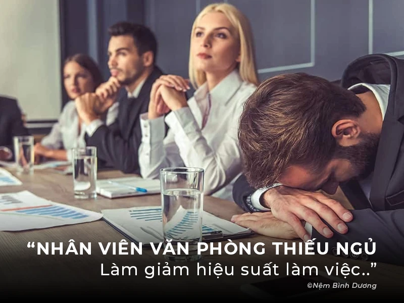 Tác Hại Và Giải Pháp Cho Nhân Viên Văn Phòng Thiếu Ngủ