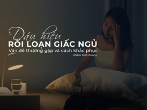 5 Dấu Hiệu Rối Loạn Giấc Ngủ Phổ Biến