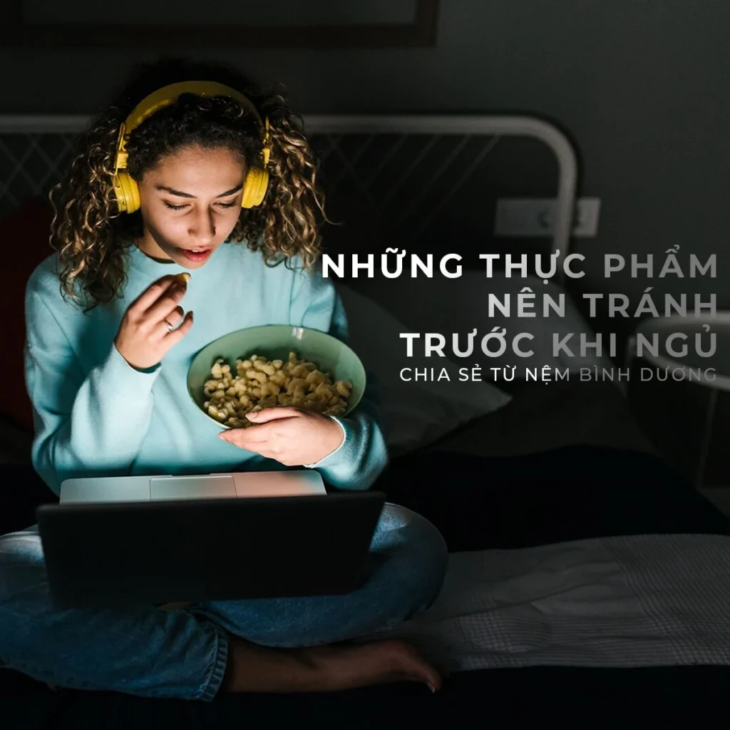 nhung thuc pham nen tranh truoc khi ngu 1 nembinhduong