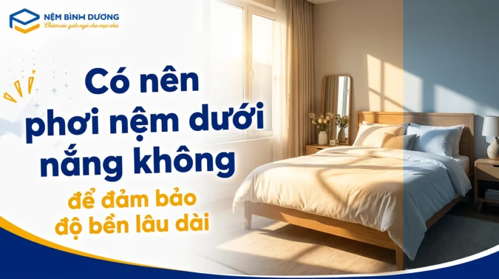 co nen phoi nem duoi nang khong de dam bao do ben lau dai