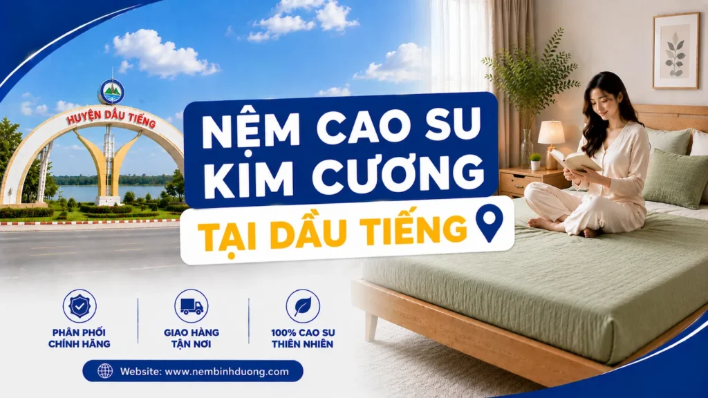 Nệm cao su Kim Cương tại Dầu Tiếng