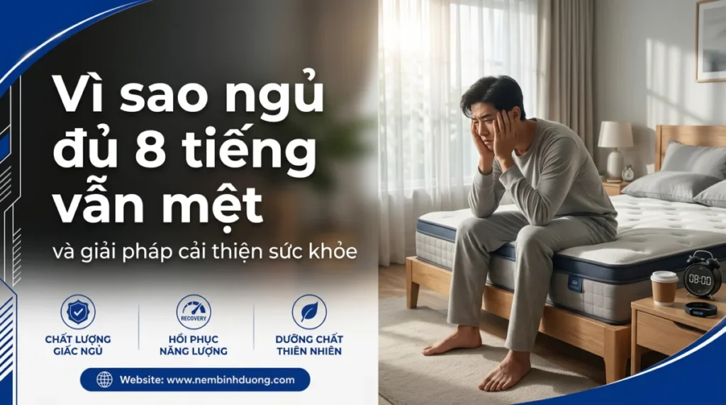 vi sao ngu du 8 tieng van met va giai phap cai thien suc khoe