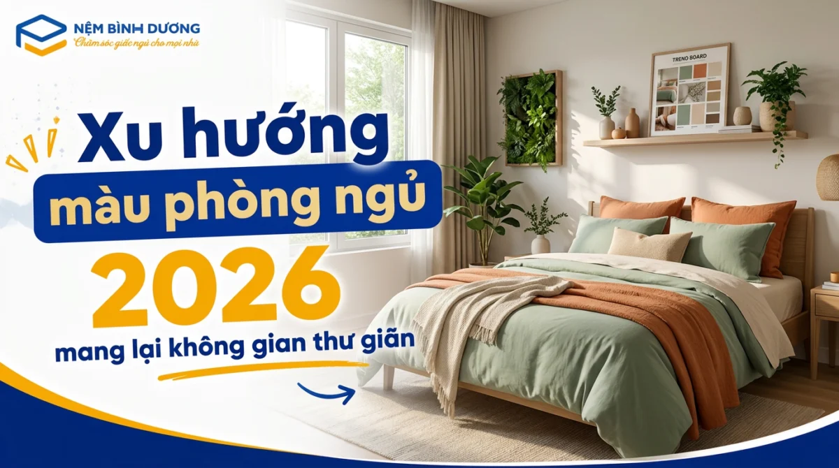 xu huong mau phong ngu 2026 mang lai khong gian thu gian