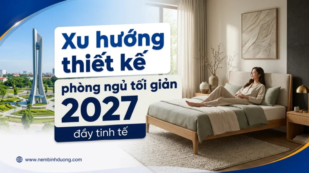 xu huong thiet ke phong ngu toi gian 2027 day tinh te