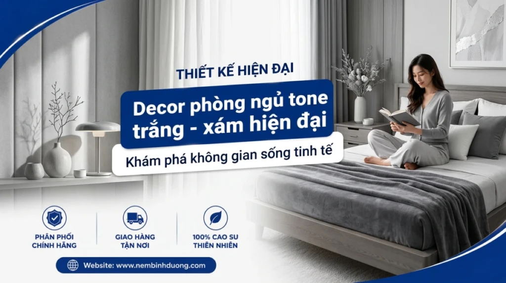 decor phong ngu tone trang xam hien dai kham pha khong gian song tinh te