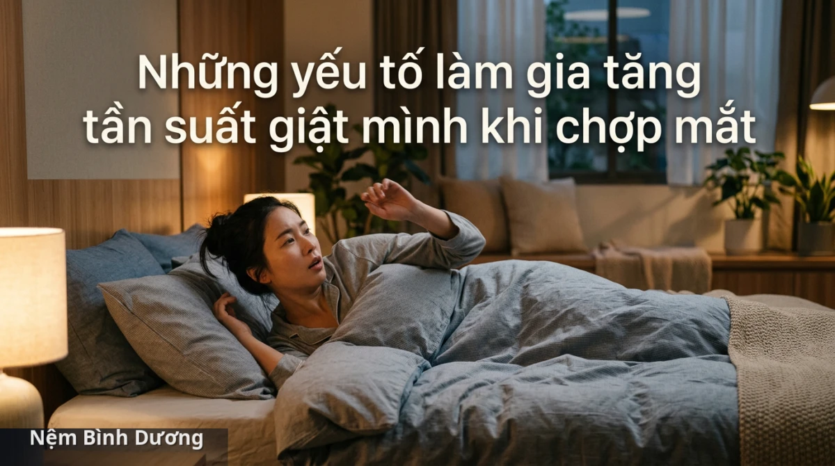 Không gian phòng ngủ thư thái và nệm nằm êm ái có thể hỗ trợ hạn chế tình trạng giật mình khi ngủ - Hiện tượng giật mình khi vừa chợp mắt là gì