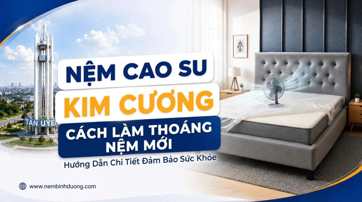 Hướng Dẫn Chi Tiết Cách Làm Thoáng Nệm Mới Trước Khi Sử Dụng Đảm Bảo Sức Khỏe 2 Hướng Dẫn Chi Tiết Cách Làm Thoáng Nệm Mới Trước Khi Sử Dụng Đảm Bảo Sức Khỏe