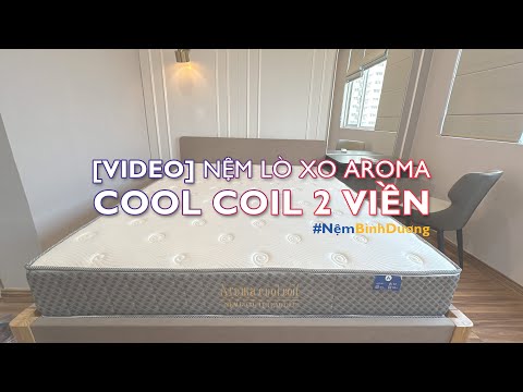 Nệm lò xo túi Aroma Cool Coil 2 viền - nệm dày 24cm | Nệm Bình Dương
